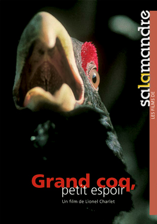 Grand coq, petit espoir de Lionel Charlet et Pierre Wegmüller Grand coq, petit espoir de Lionel Charlet et Pierre Wegmüller